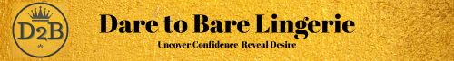 Dare to Bare Lingerie